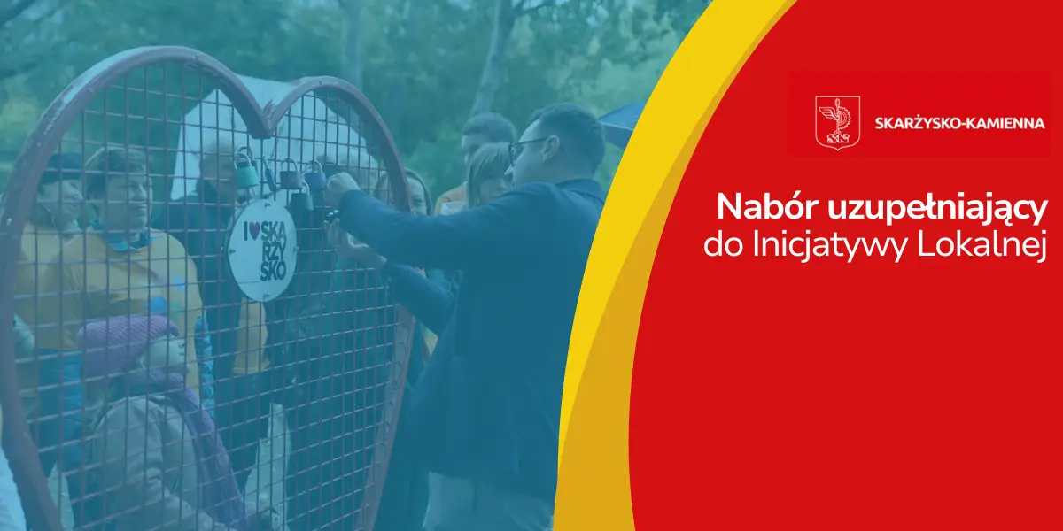 Nowy nabór do Inicjatywy Lokalnej w Skarżysku-Kamiennej