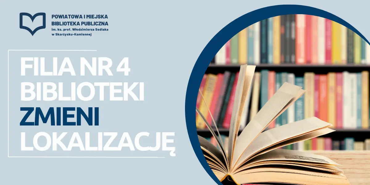 Filia nr 4 Miejskiej Biblioteki Publicznej przenosi się
