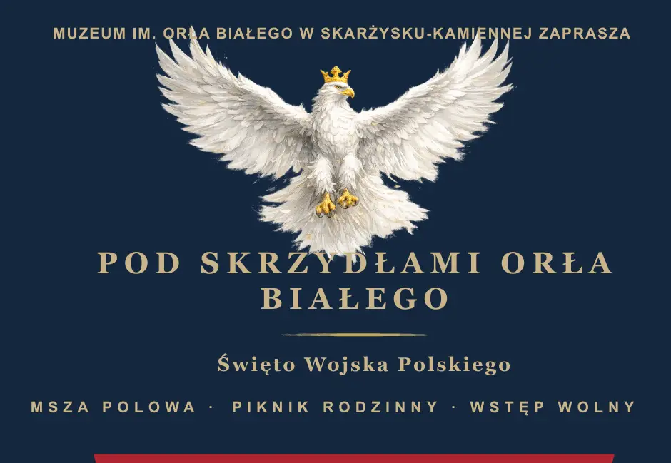 Obchody Święta Wojska Polskiego w Skarżysku z Muzeum im. Orła Białego